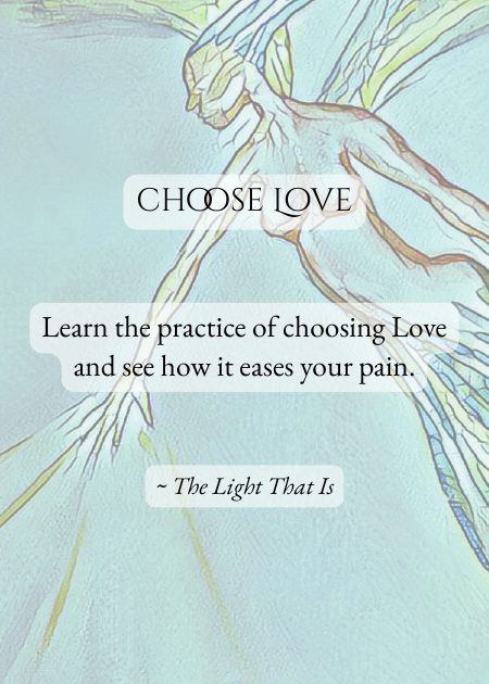 choose Love — from The Light That Is