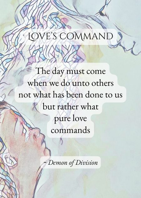 Love’s coMmand — from Demon of Division
