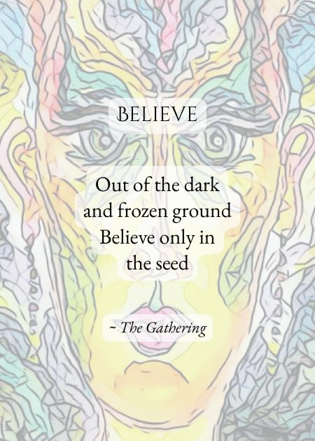 Believe — from The Gathering